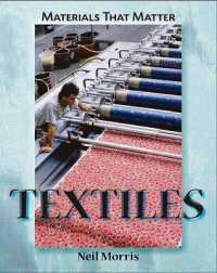 Textiles (Materials That Matter) （Library Binding）