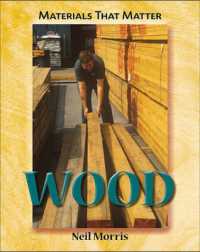 Wood (Materials That Matter) （Library Binding）