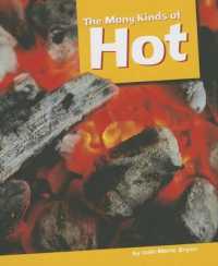 The Many Kinds of Hot (So Many Synonyms) （Library Binding）