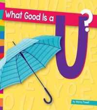 What Good Is a U? (Vowels) （Library Binding）