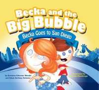 Becka Goes to San Diego (Becka and the Big Bubble) （Library Binding）