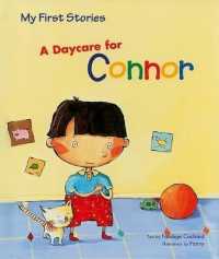 A Daycare for Connor (My First Stories) （Library Binding）