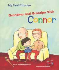 Grandma and Grandpa Visit Connor (My First Stories) （Library Binding）