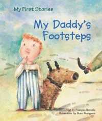 My Daddy's Footsteps (My First Stories) （Library Binding）