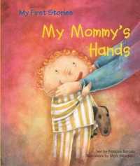 My Mommy's Hands (My First Stories) （Library Binding）