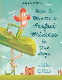 How to Become a Perfect Princess in Five Days (Rainy Day Readers) （Library Binding）