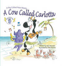 A Pig Called Pete Meets... a Cow Called Carlotta (Pig Called Pete) （Library Binding）
