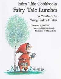 Fairy Tale Lunches : A Cookbook for Young Readers and Eaters (Fairy Tale Cookbooks)