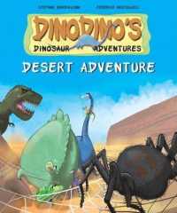 Desert Adventure (Dinodino's Dinosaur Adventures) （Library Binding）