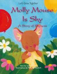 Molly Mouse Is Shy (Let's Grow Together)