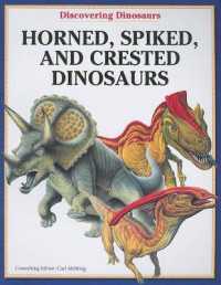 Horned, Spiked, and Crested Dinosaurs (Discovering Dinosaurs)