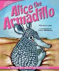Alice the Armadillo (Animal Fair Values) （Library Binding）
