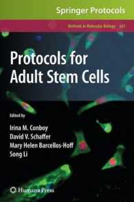 Protocols for Adult Stem Cells (Methods in Molecular Biology) 〈Vol. 621〉