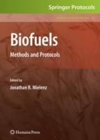 Biofuels : Methods and Protocols (Methods in Molecular Biology) 〈Vol. 581〉
