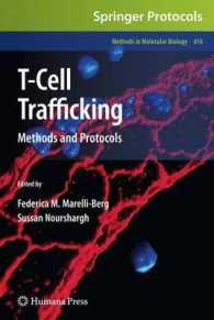 T-Cell Trafficking : Methods and Protocols (Methods in Molecular Biology) 〈Vol. 616〉