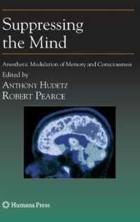 Suppressing the Mind : Anesthetic Modulation of Memory and Consciousness (Contemporary Neuroscience)