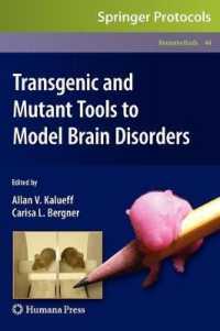 Transgenic and Mutant Tools to Model Brain Disorders (Neuromethods) 〈Vol. 44〉