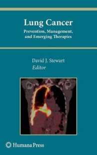 肺癌：予防、管理と最新の治療<br>Lung Cancer : Prevention, Management, and Emerging Therapies (Current Clinical Oncology)