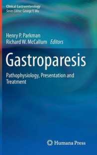 Gastroparesis : Pathophysiology, Presentation and Treatment (Clinical Gastroenterology)