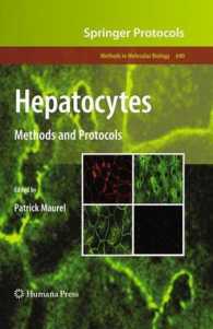Hepatocytes : Methods and Protocols (Methods in Molecular Biology) 〈Vol. 640〉