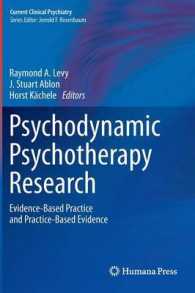 Psychodynamic Psychotherapy Research : Evidence-Based Practice and Practice-Based Evidence (Current Clinical Psychiatry)