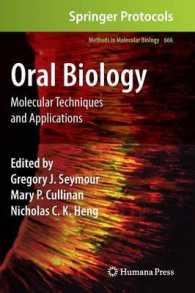 Oral Biology : Molecular Techniques and Applications (Methods in Molecular Biology) 〈Vol. 666〉