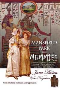 Mansfield Park and Mummies : Monster Mayhem, Matrimony, Ancient Curses, True Love, and Other Dire Delights