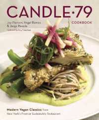 Candle 79 Cookbook : Modern Vegan Classics from New York's Premier Sustainable Restaurant