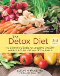 The Detox Diet, Third Edition : The Definitive Guide for Lifelong Vitality with Recipes, Menus, and Detox Plans