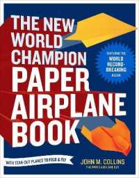 The New World Champion Paper Airplane Book : Featuring the World Record-Breaking Design, with Tear-Out Planes to Fold and Fly