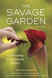 The Savage Garden, Revised : Cultivating Carnivorous Plants