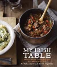 My Irish Table : Recipes from the Homeland and Restaurant Eve [A Cookbook]