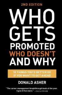 Who Gets Promoted, Who Doesn't, and Why, Second Edition : 12 Things You'd Better Do If You Want to Get Ahead