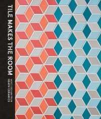 Tile Makes the Room : Good Design from Heath Ceramics -- Hardback