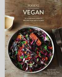 Food52 Vegan : 60 Vegetable-Driven Recipes for Any Kitchen [A Cookbook] (Food52 Works)