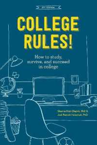 College Rules!, 4th Edition : How to Study, Survive, and Succeed in College