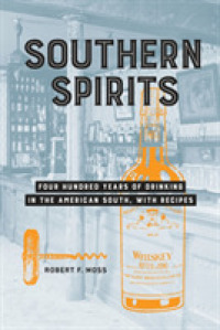 Southern Spirits : Four Hundred Years of Drinking in the American South, with Recipes