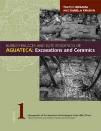 Burned Palaces and Elite Residences of Aguateca : Excavations and Ceramics