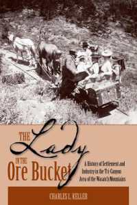 The Lady in the Ore Bucket : A History of Settlement and Industry in the Tri-Canyon Area of the Wasatch Mountains