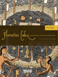 The Florentine Codex, Book One: the Gods : A General History of the Things of New Spain