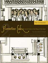 The Florentine Codex, Book Two: the Ceremonies : A General History of the Things of New Spain