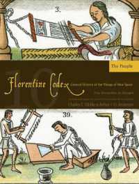 The Florentine Codex, Book Ten: the People : A General History of the Things of New Spain