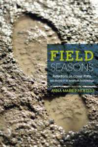 Field Seasons : Reflections on Career Paths and Research in American Archaeology