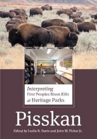 Pisskan : Interpreting First Peoples Bison Kills at Heritage Parks