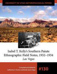 Isabel T. Kelly's Southern Paiute Ethnographic Field Notes, 1932-1934 (University of Utah Anthropological Paper)