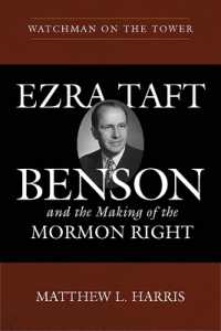 Watchman on the Tower : Ezra Taft Benson and the Making of the Mormon Right