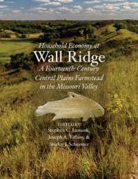 Household Economy at Wall Ridge : A Fourteenth-Century Central Plains Farmstead in the Missouri Valley