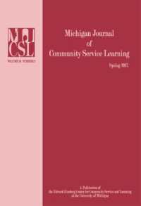 Michigan Journal of Community Service Learning : Volume 23 Number 2 - Spring 2017