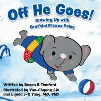 Off He Goes! : Growing Up with Brachial Plexus Palsy