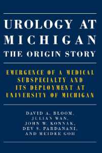 Urology at Michigan: The Origin Story : Emergence of a Medical Subspecialty and Its Deployment at University of Michigan